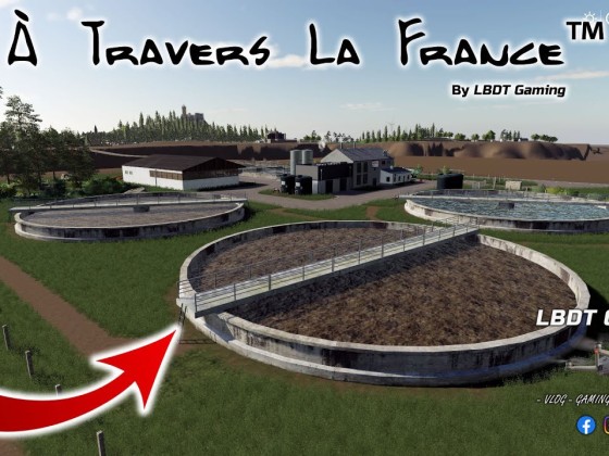 FS19 - STATION D'ÉPURATION - MAP À TRAVERS LA FRANCE™ - FARMING SIMULATOR 19