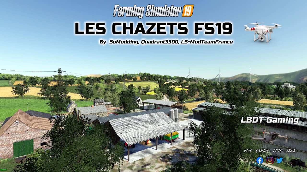 FS19 - MAP LES CHAZETS EN DRONE - FARMING SIMULATOR 19
