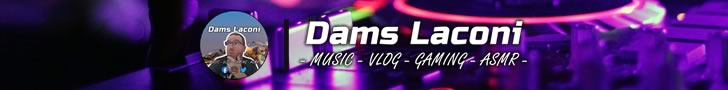 Dams Laconi : Streamer, DJ, Videographer, Modder...